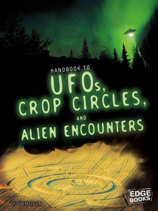 Title details for Handbook to UFOs, Crop Circles, and Alien Encounters by Sean McCollum - Available